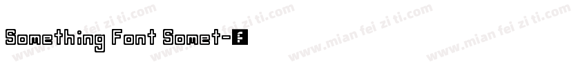 Something Font Somet字体转换